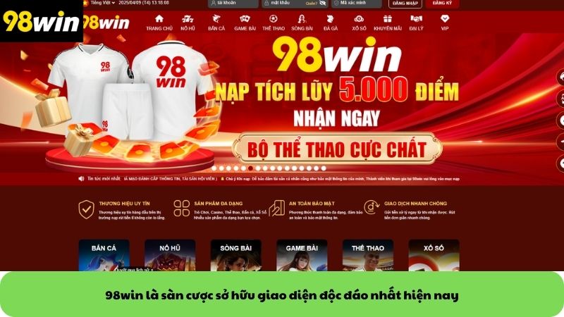 98win là sàn cược sở hữu giao diện độc đáo nhất hiện nay