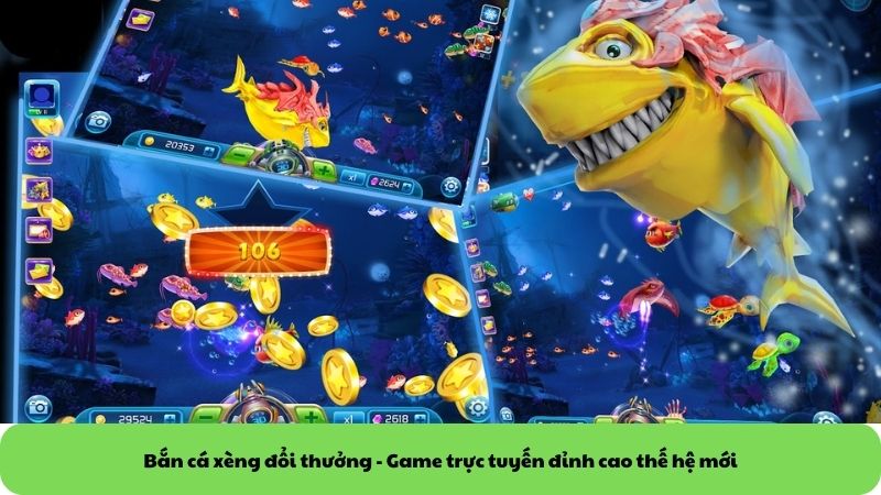 bắn cá xèng đổi thưởng