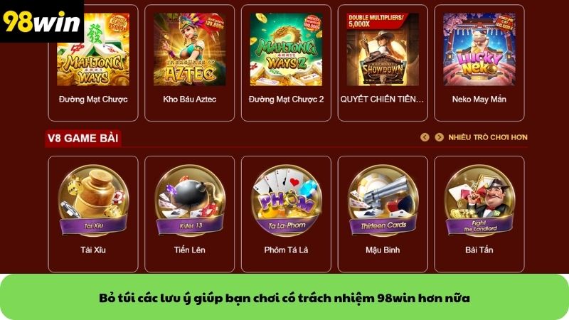 Bỏ túi các lưu ý giúp bạn chơi có trách nhiệm 98win hơn nữa