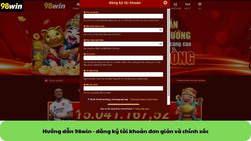 Hướng dẫn 98win - đăng ký tài khoản đơn giản và chính xác