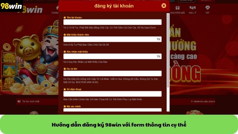 Hướng dẫn đăng ký 98win với form thông tin cụ thể