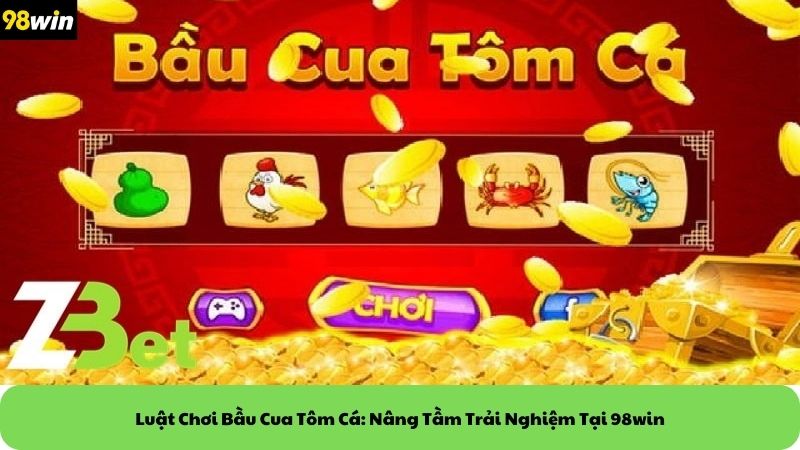 luật chơi bầu cua tôm cá