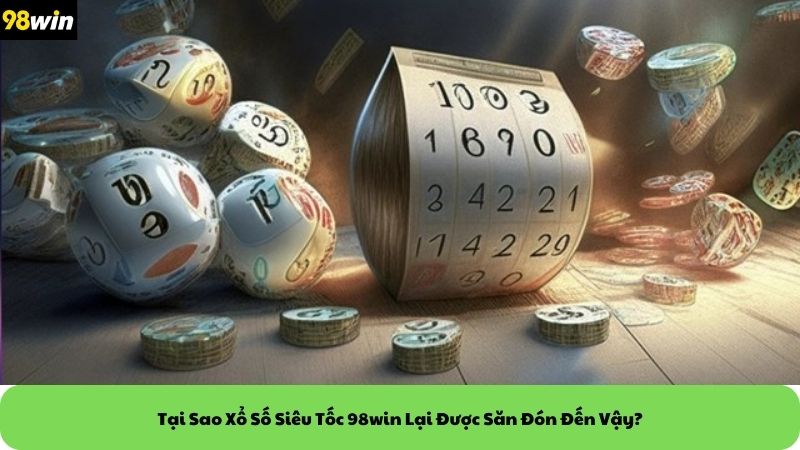 xổ số siêu tốc 98win