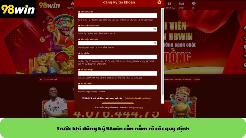 Trước khi đăng ký 98win cần nắm rõ các quy định